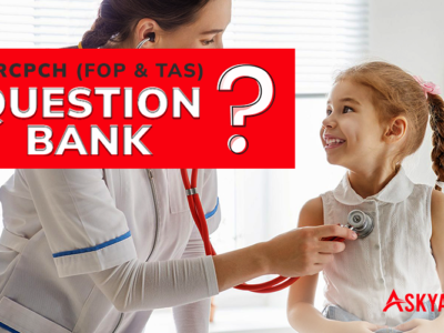 MRCPCH FOP & TAS Questions Bank 3 months