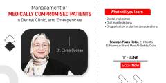 Management Of Medically Compromised Patients In Dental Clinic, And Emergencies - By Dr Esraa Gomaa